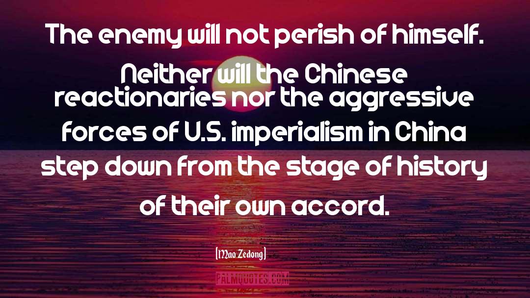 Mao Zedong Quotes: The enemy will not perish