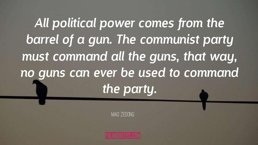 Mao Zedong Quotes: All political power comes from