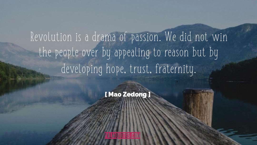 Mao Zedong Quotes: Revolution is a drama of