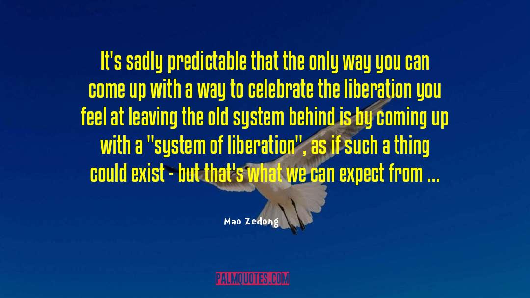 Mao Zedong Quotes: It's sadly predictable that the