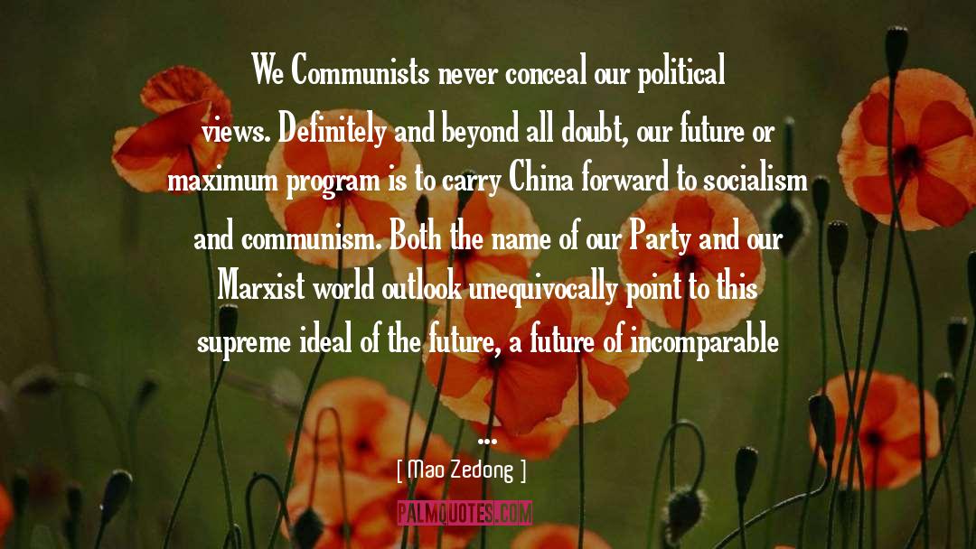 Mao Zedong Quotes: We Communists never conceal our
