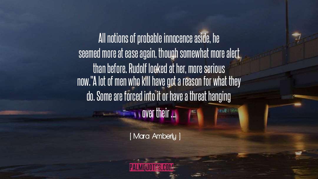 Mara Amberly Quotes: All notions of probable innocence
