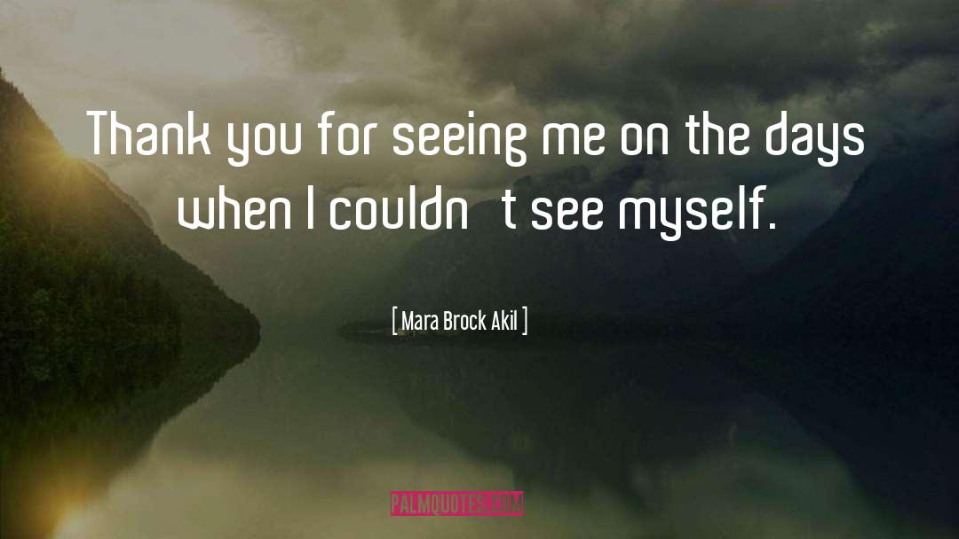 Mara Brock Akil Quotes: Thank you for seeing me