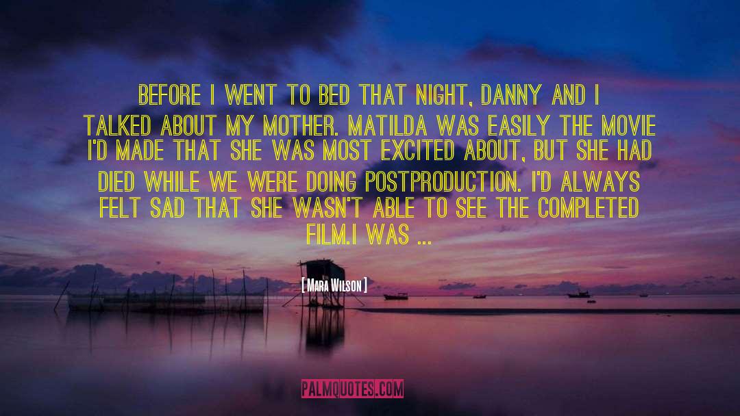 Mara Wilson Quotes: Before I went to bed