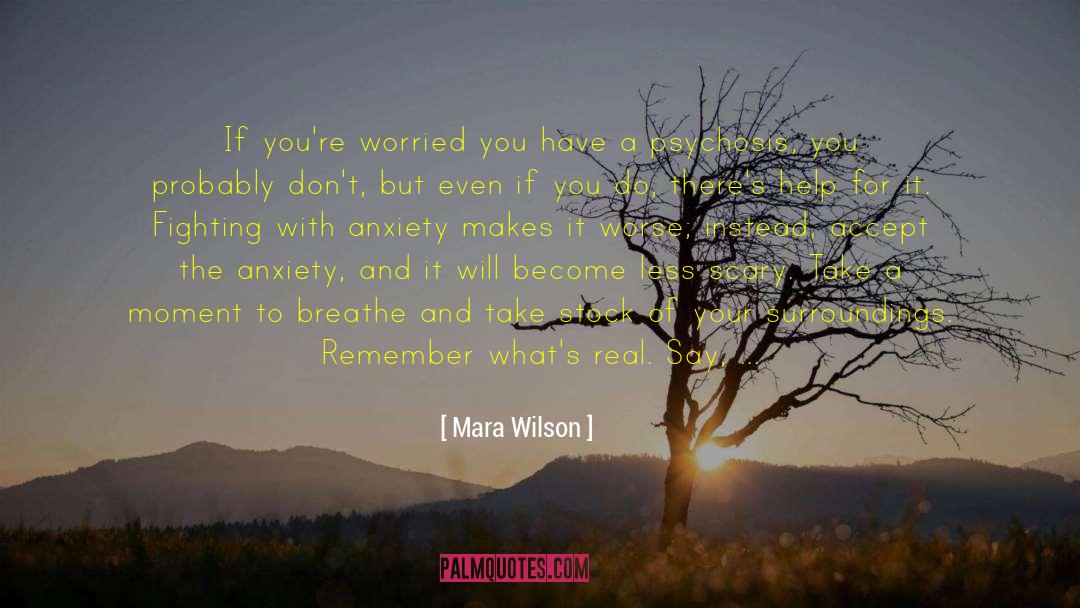 Mara Wilson Quotes: If you're worried you have