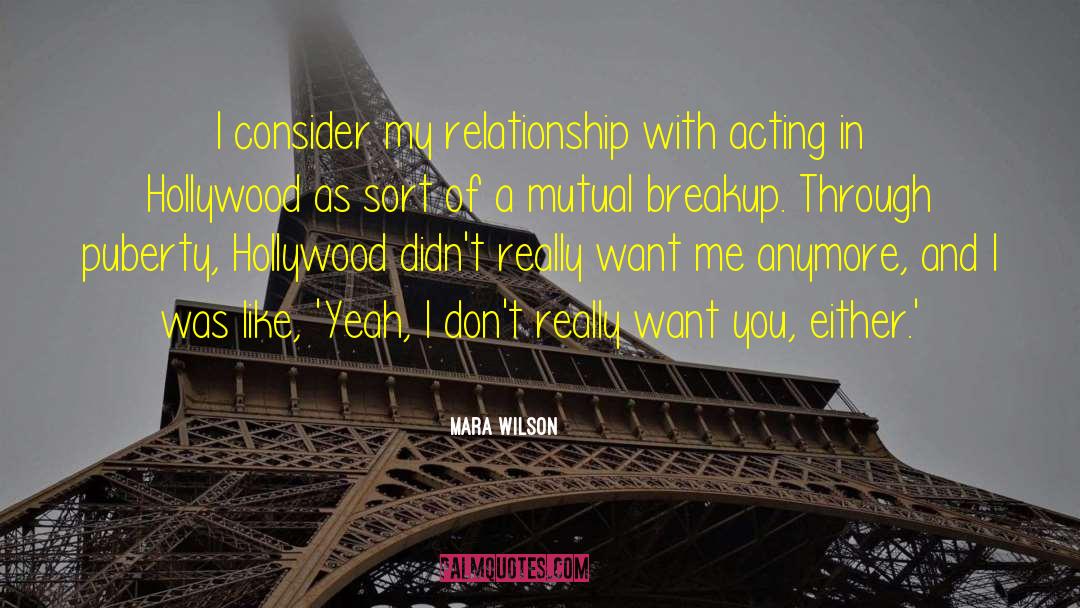 Mara Wilson Quotes: I consider my relationship with