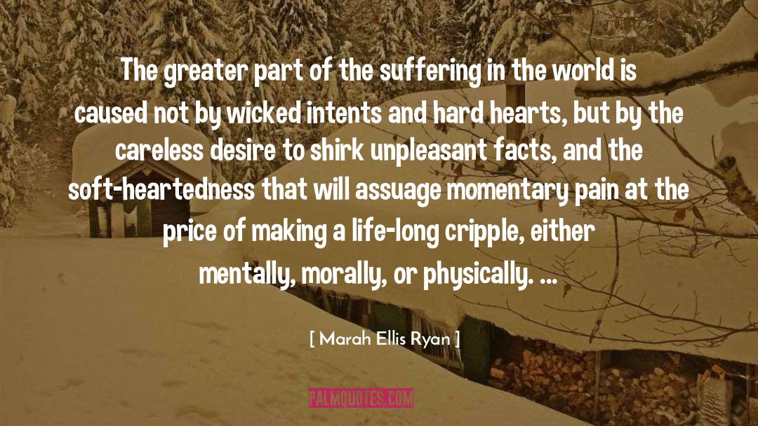 Marah Ellis Ryan Quotes: The greater part of the