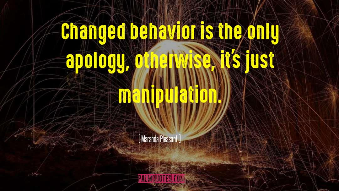 Maranda Pleasant Quotes: Changed behavior is the only