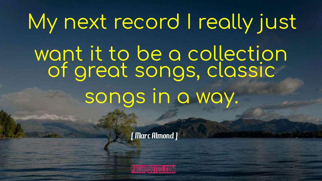 Marc Almond Quotes: My next record I really