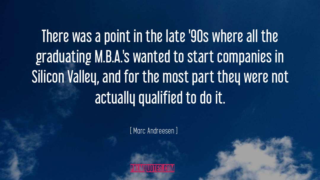 Marc Andreesen Quotes: There was a point in