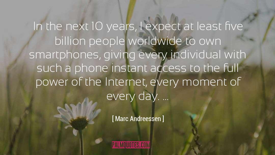 Marc Andreessen Quotes: In the next 10 years,