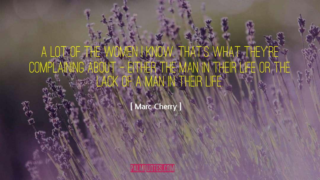 Marc Cherry Quotes: A lot of the women