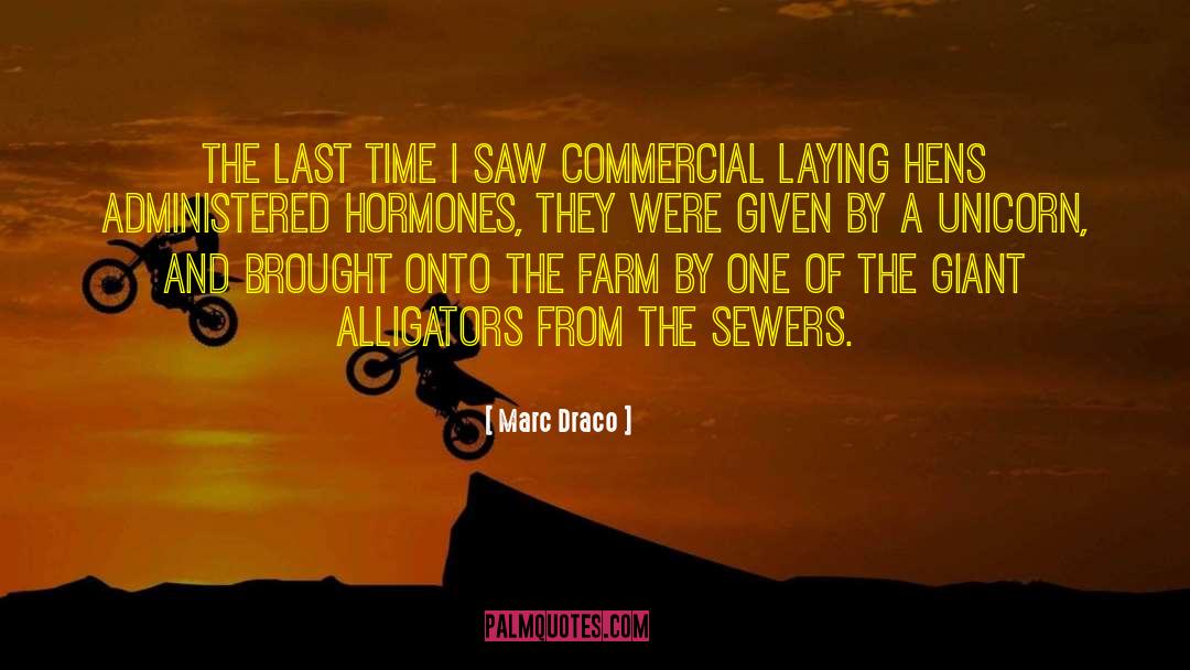 Marc Draco Quotes: the last time I saw