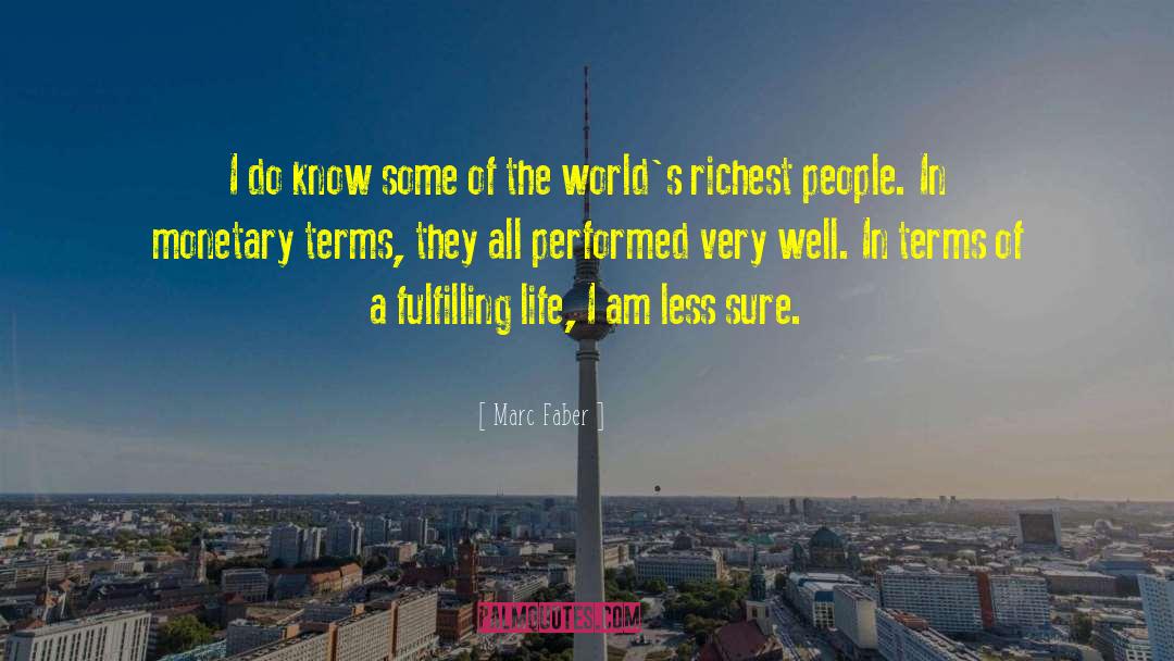 Marc Faber Quotes: I do know some of