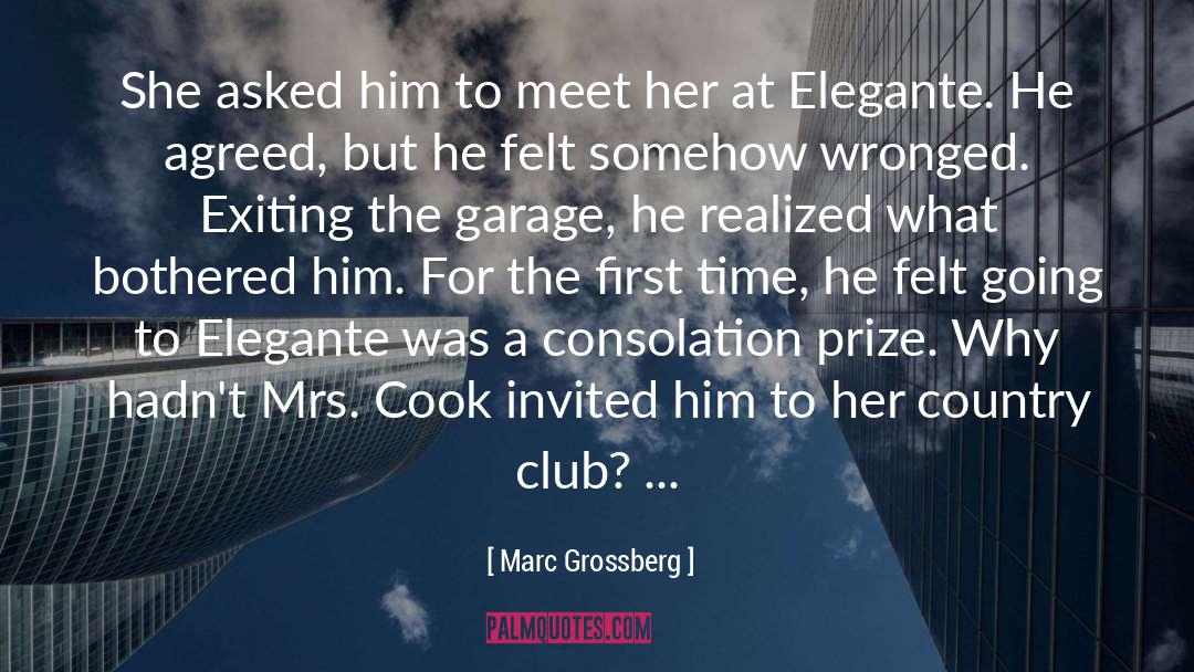 Marc Grossberg Quotes: She asked him to meet