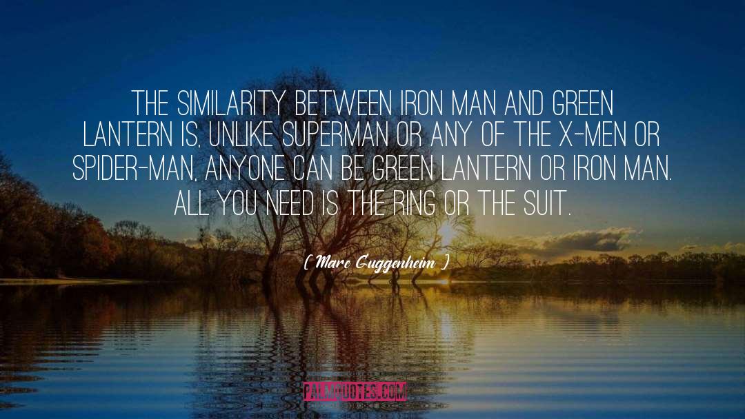 Marc Guggenheim Quotes: The similarity between Iron Man