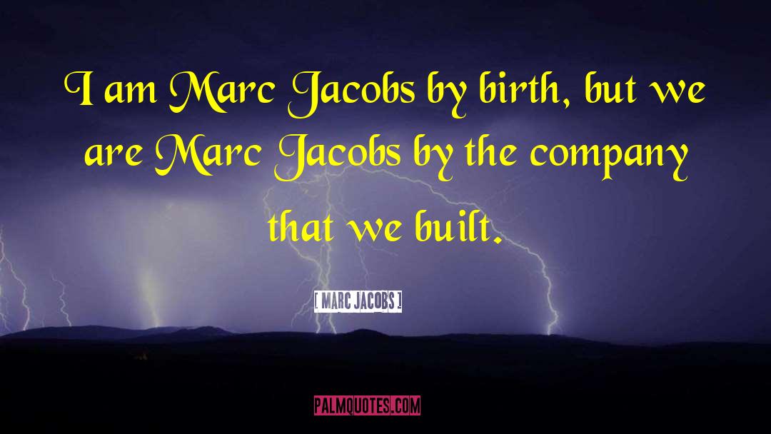 Marc Jacobs Quotes: I am Marc Jacobs by