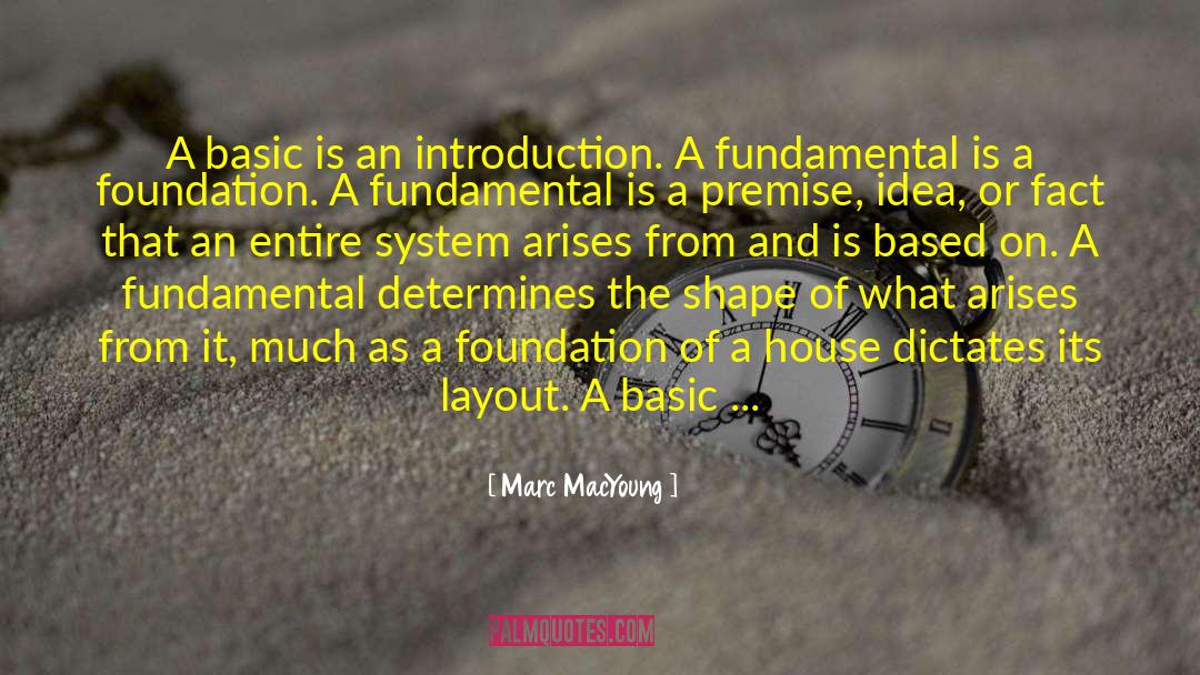 Marc MacYoung Quotes: A basic is an introduction.