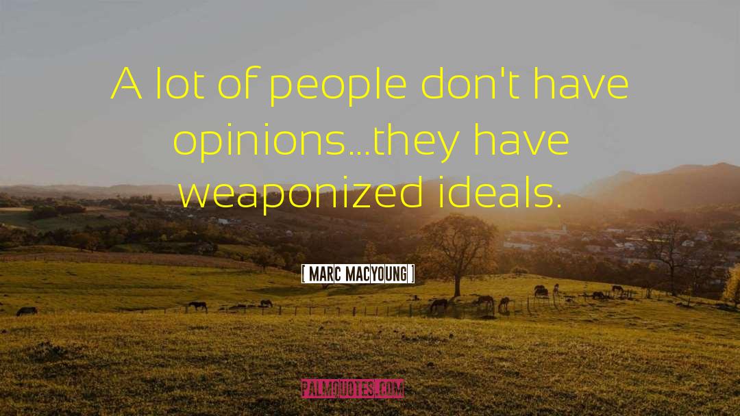 Marc MacYoung Quotes: A lot of people don't