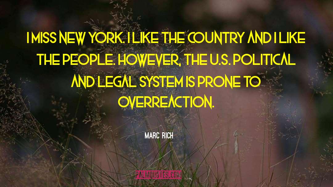 Marc Rich Quotes: I miss New York. I