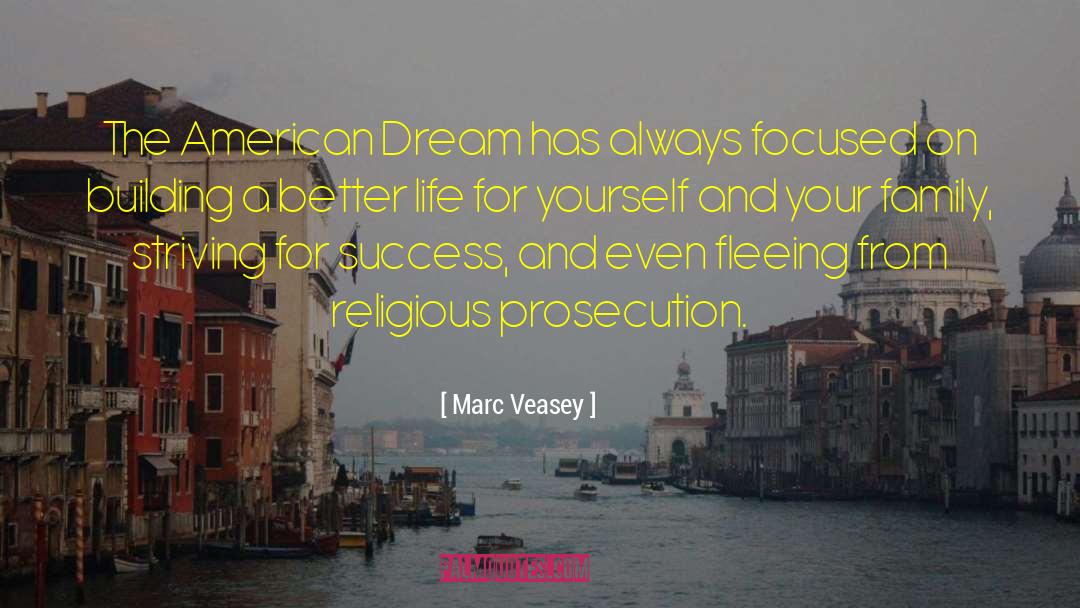 Marc Veasey Quotes: The American Dream has always