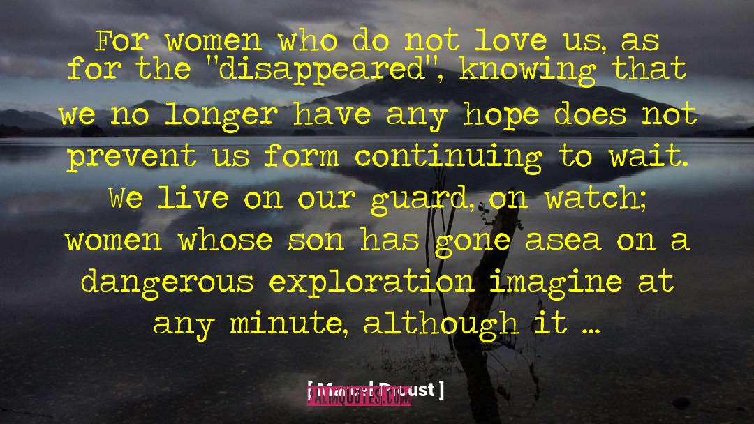 Marcel Proust Quotes: For women who do not