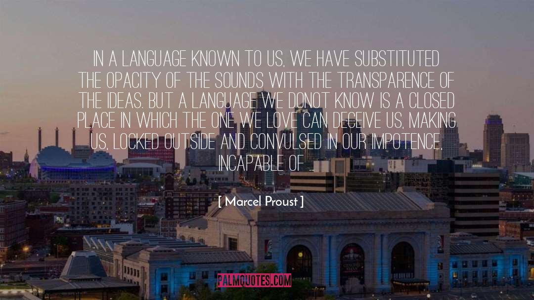 Marcel Proust Quotes: In a language known to