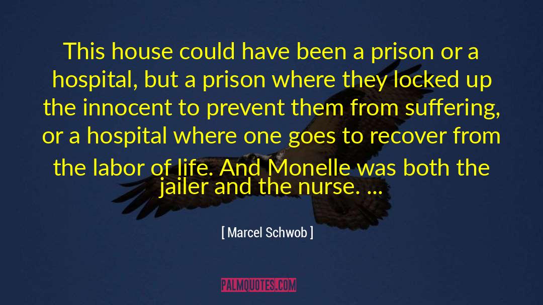 Marcel Schwob Quotes: This house could have been
