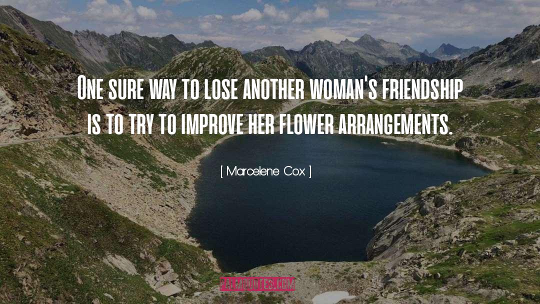 Marcelene Cox Quotes: One sure way to lose