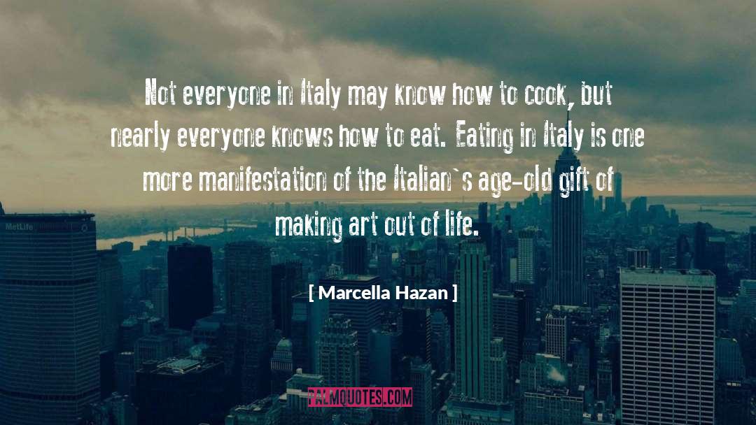 Marcella Hazan Quotes: Not everyone in Italy may