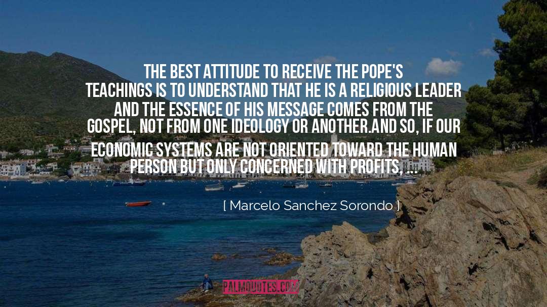 Marcelo Sanchez Sorondo Quotes: The best attitude to receive