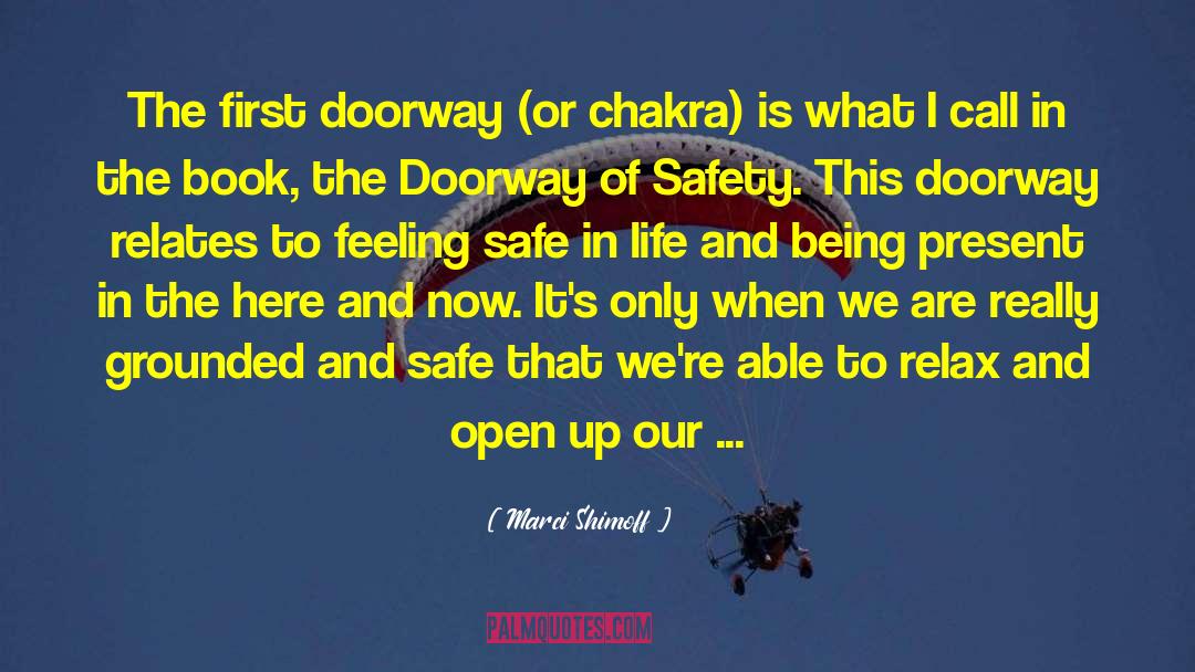 Marci Shimoff Quotes: The first doorway (or chakra)