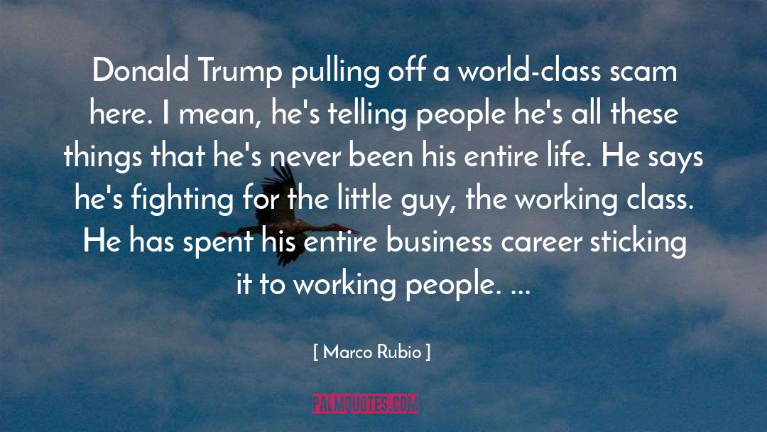 Marco Rubio Quotes: Donald Trump pulling off a