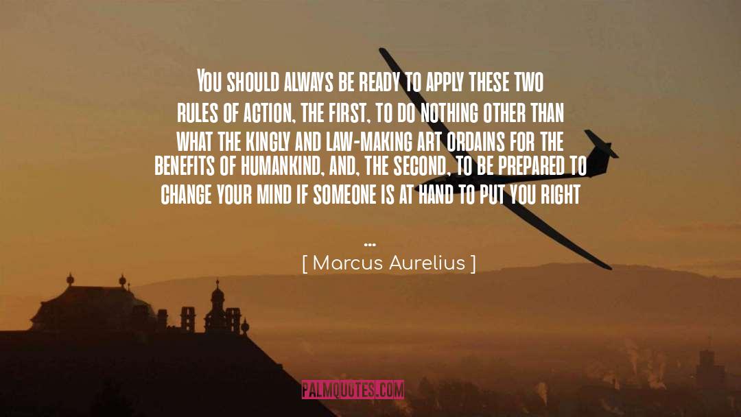 Marcus Aurelius Quotes: You should always be ready