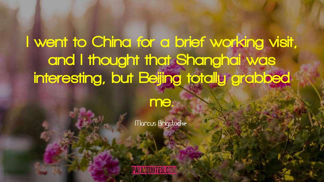 Marcus Brigstocke Quotes: I went to China for