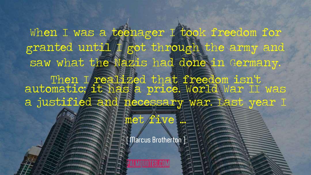 Marcus Brotherton Quotes: When I was a teenager
