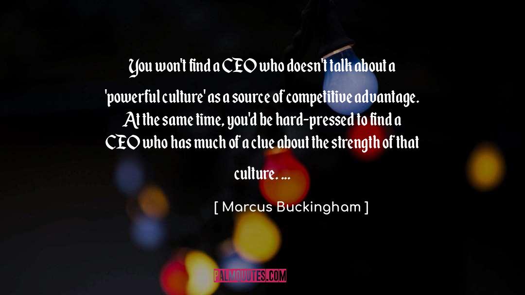 Marcus Buckingham Quotes: You won't find a CEO