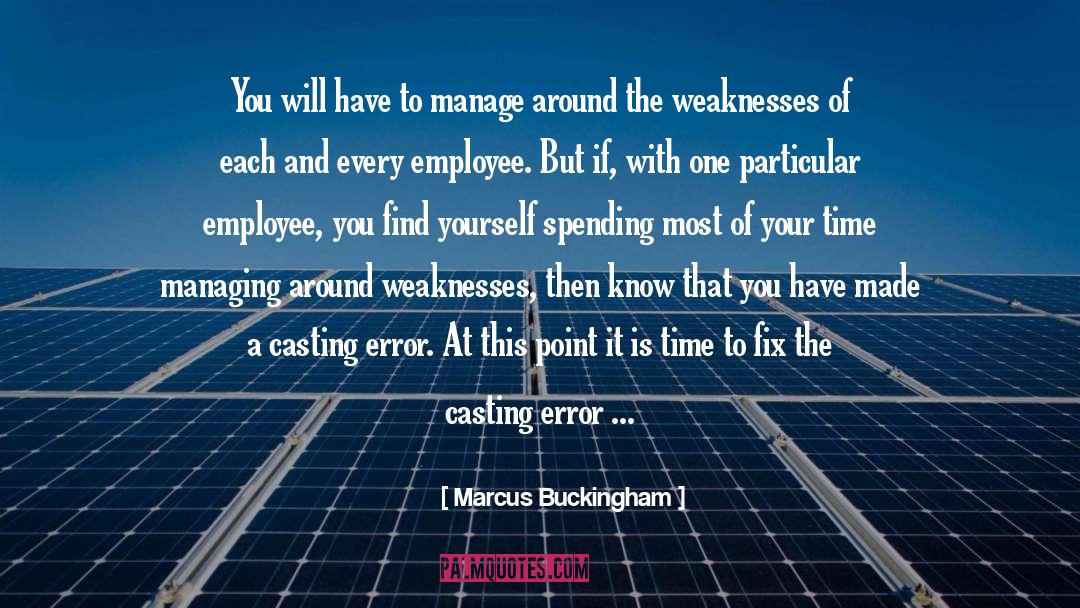 Marcus Buckingham Quotes: You will have to manage