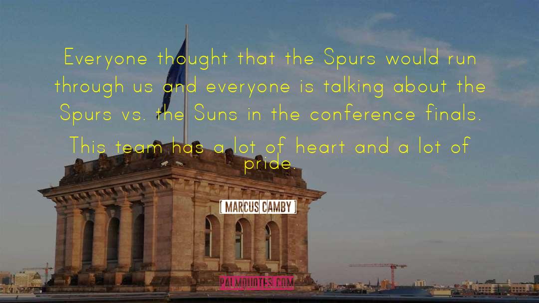 Marcus Camby Quotes: Everyone thought that the Spurs