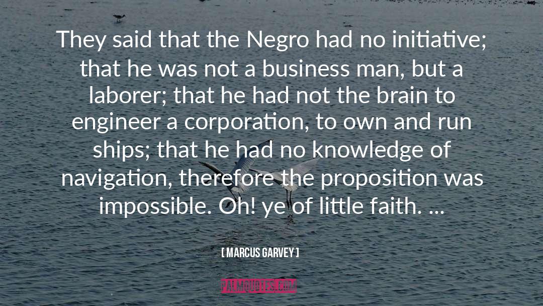 Marcus Garvey Quotes: They said that the Negro