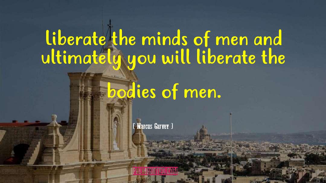 Marcus Garvey Quotes: Liberate the minds of men