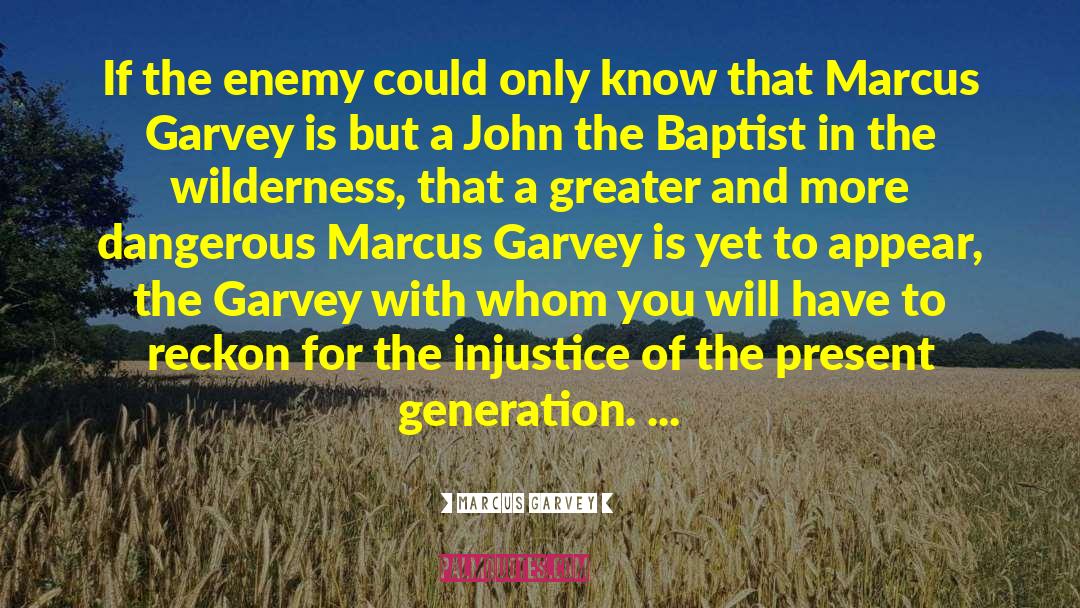 Marcus Garvey Quotes: If the enemy could only