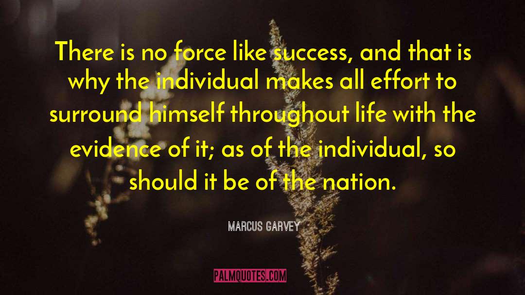 Marcus Garvey Quotes: There is no force like