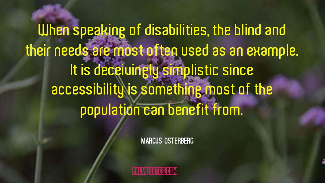Marcus Osterberg Quotes: When speaking of disabilities, the