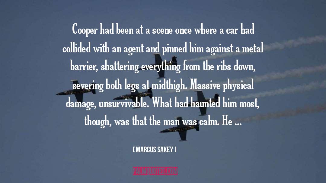 Marcus Sakey Quotes: Cooper had been at a