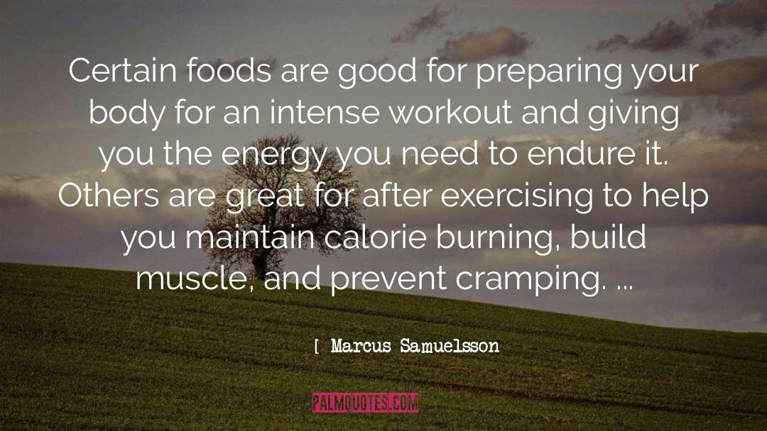 Marcus Samuelsson Quotes: Certain foods are good for