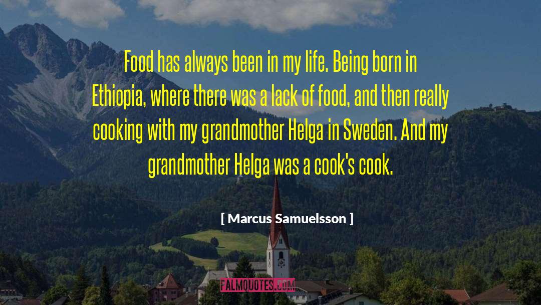 Marcus Samuelsson Quotes: Food has always been in