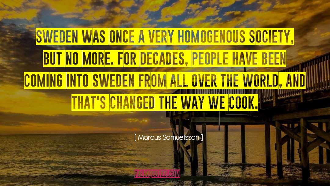 Marcus Samuelsson Quotes: Sweden was once a very