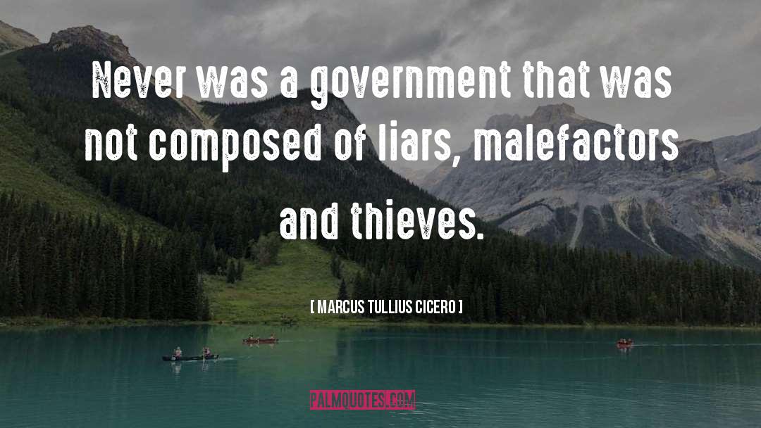 Marcus Tullius Cicero Quotes: Never was a government that