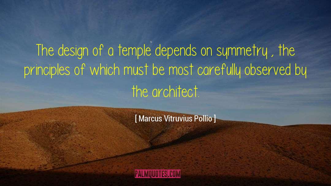 Marcus Vitruvius Pollio Quotes: The design of a temple